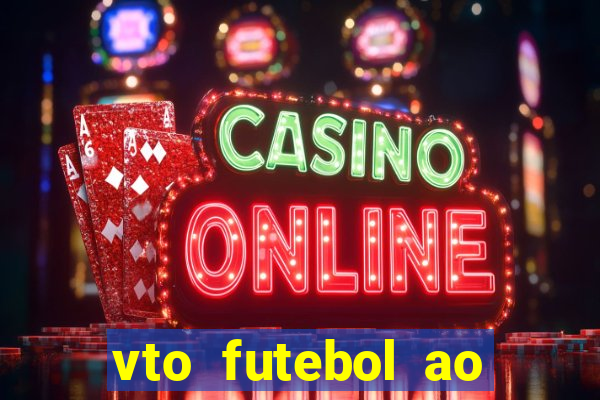 vto futebol ao vivo biz